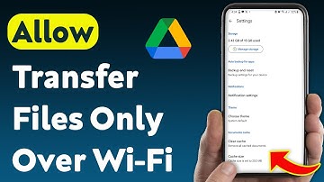 How To Allow Transfer Files Only Over Wi-Fi On Google Drive (Updated)