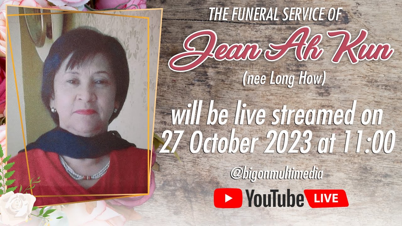 The Funeral Service of Jean Ah Kun - YouTube