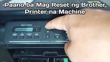 Paano ba Mag Reset ng Brother Printer na Machine | Brother DCP-T700W