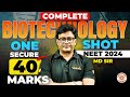 Biotechnology in one shot  secure 40 marks  neet exam 2024  md sir
