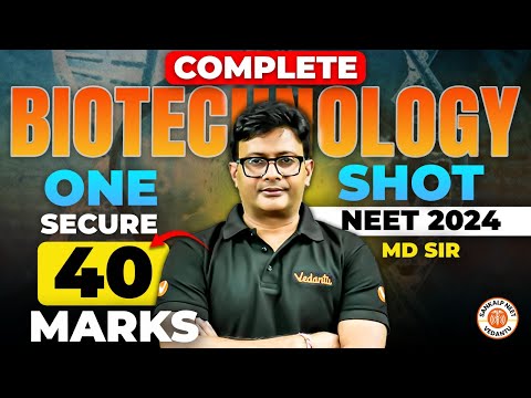 Biotechnology in One Shot | Secure 40 Marks | NEET Exam 2024 | MD Sir Biotechnology in One Shot | Secure 40 Marks | NEET Exam 2024 | MD Sir