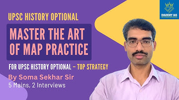 Master the Art of Map Practice for UPSC History Optional – Top Strategy | DIADEMY IAS