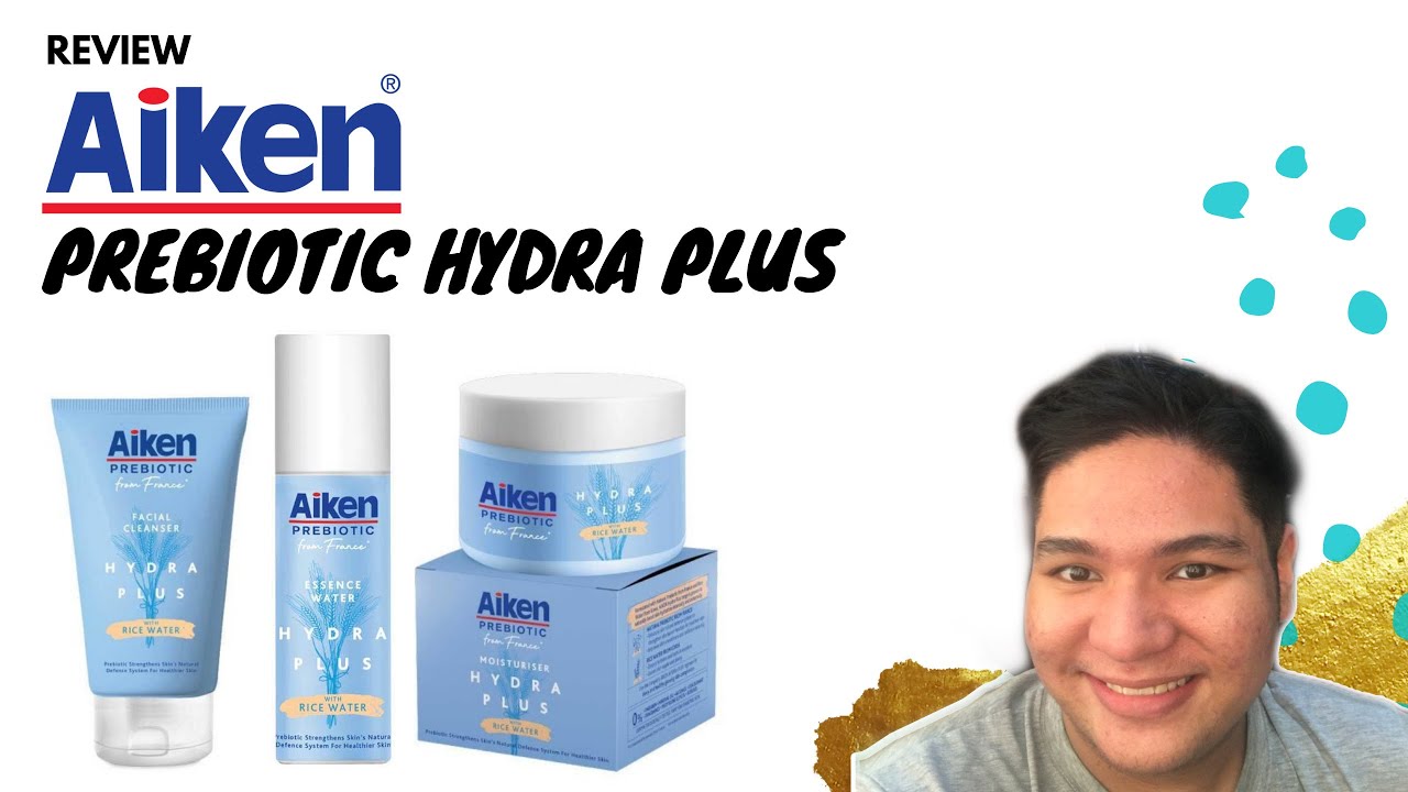 AIKEN GUNA BAKTERIA HIDUP DALAM SKINCARE ? AIKEN PREBIOTIC HYDRA PLUS
