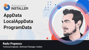 AppData | LocalAppData | ProgramData Explanations in Advanced Installer