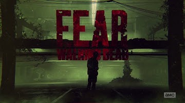 Fear the Walking Dead - Season 6 - Official Intro (6.11)
