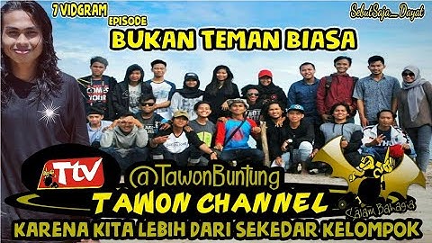 #TTV Bukan Teman Biasa - Karena kami bukan sekedar kelompok