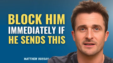 If a Man Sends You These 4 Texts, Block Him Immediately | Matthew Hussey