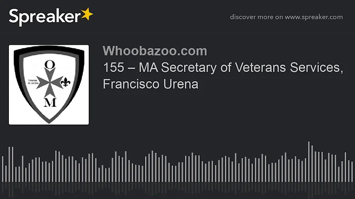 155 – MA Secretary of Veterans Services, Francisco Urena