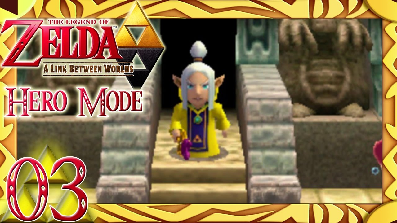 The Legend of Zelda: A Link Between Worlds [HERO MODE] - Episode 3 ...