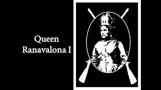 Hamaa Presents Queen Ranavalona I