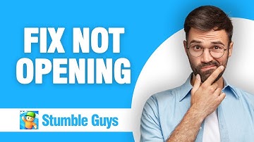 How To Fix And Solve Stumble Guys Not Opening ( Tutorial )