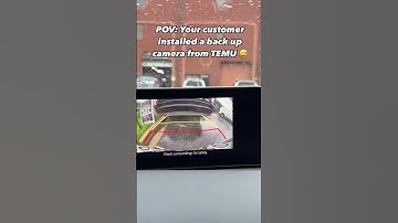 POV: Your customer installed a back up camera from TEMU