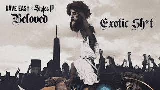 Dave East x Styles P - Exotic Shit