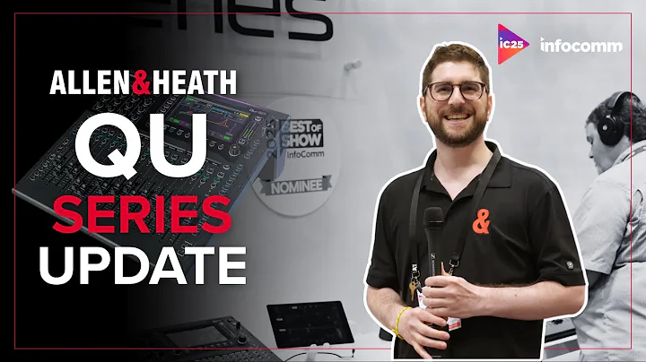 InfoComm 2025 - The new Allen & Heath Qu Series