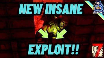 7 days to die 1.1 New exploit!! Use it now!!