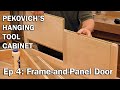 Frame &amp; Panel Doors with Mike Pekovich–Hanging Tool Cabinet 4