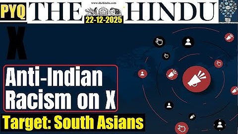 UPSC Current Affairs | The Hindu Editorial Discussion, 22nd December, 2025