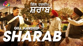 Gill Hardeep | Sharab | Official Song | Goyal Music