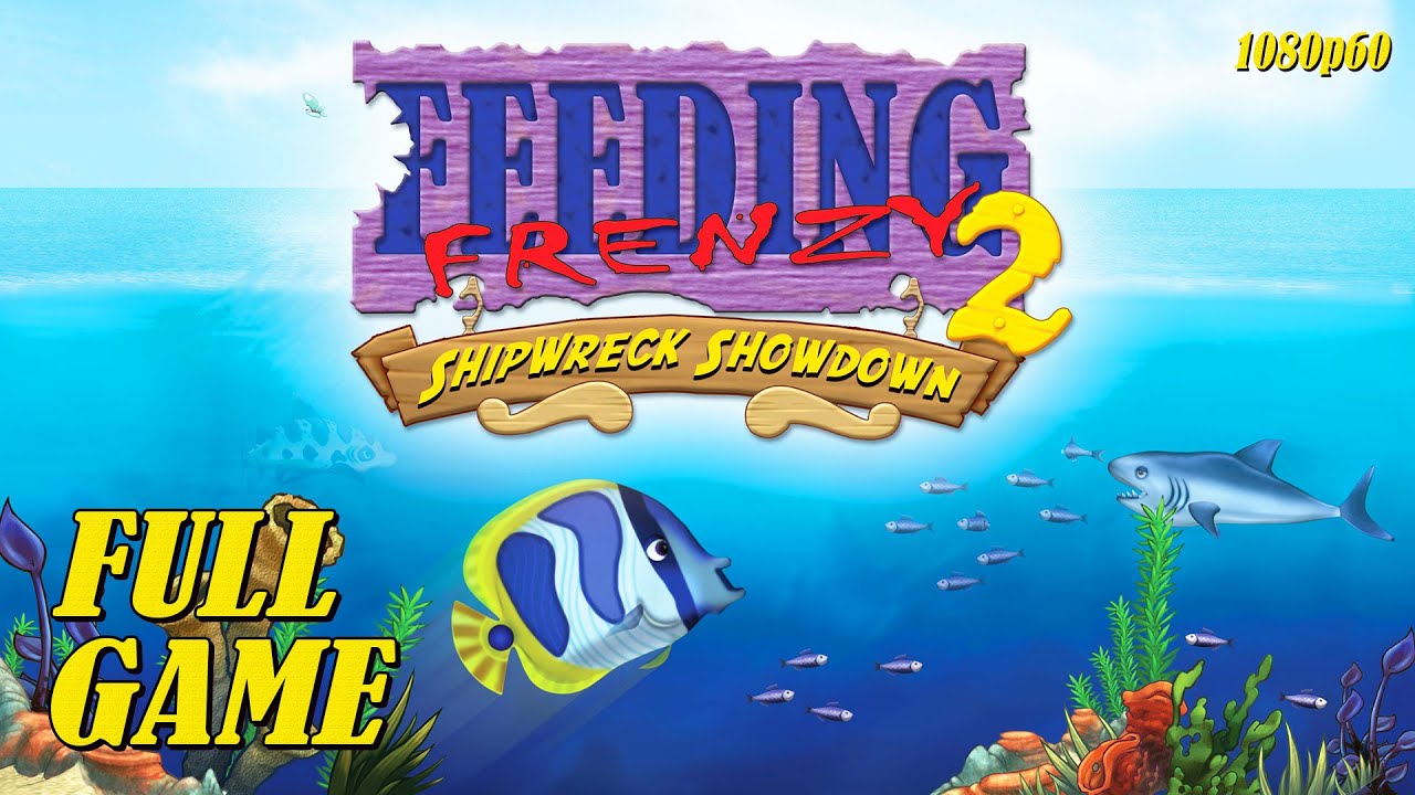 เกม ปลาใหญ่กินปลาเล็ก pc  Update New  Feeding Frenzy 2: Shipwreck Showdown (PC) - Full Game 1080p60 HD Walkthrough - No Commentary