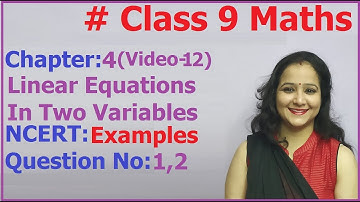 NCERT Class 9 Maths Chapter-4 Linear Equations In Two Variables (Video-12 ) Examples-1.2