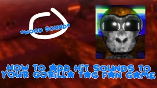 How to add hit sounds to your gorilla tag fan game