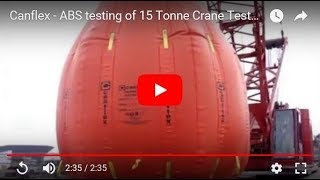 Canflex - ABS testing of 15 Tonne Crane Test Water Bag