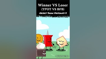 Winner VS Loser (TPOT VS BFB) - Object Show Matchups 5 #shorts