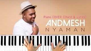 Nyaman - Andmesh | Piano Cover (Chord & Lyrics by Ivena Trixie)