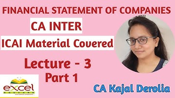 #3a Financial Statements of Companies Lecture 3 Part 1for CA Intermediate by CA Kajal Derolia