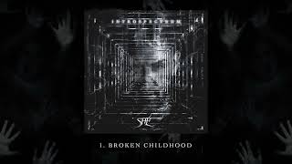 1. BROKEN CHILDHOOD (SHÉ / INTROSPECTRUM)