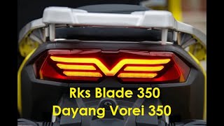 Rks Blade 350 & Dayang Vorei 350
