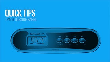 Balboa BP Series TP400 Topside Panel Advice by Hot Tub Suppliers