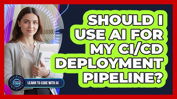 Should I Use AI For My CI/CD Deployment Pipeline?