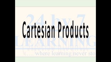 Cartesian Products I Relations and Functions I Grade 11 I Math I 24by7learning.com