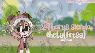 24 HORAS SIENDO FRESA // VIDEO NO TERMINADO UGU // CRINGE?//GACHA CLUB