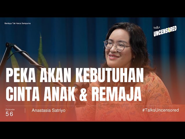 Berdaya Tak Harus Sempurna ft. Anastasia Satriyo - Uncensored with Andini Effendi ep.56 class=