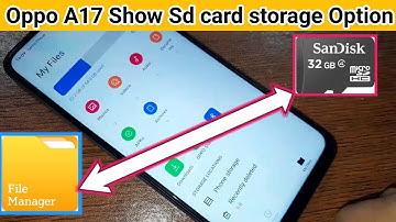 How to show SD card option in Oppo A17