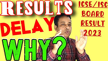 ICSE/ISC Result 2023 Result Delayed Reasons| ICSE/ISC Results 2023 are soon Coming@TuitionICSEOnline