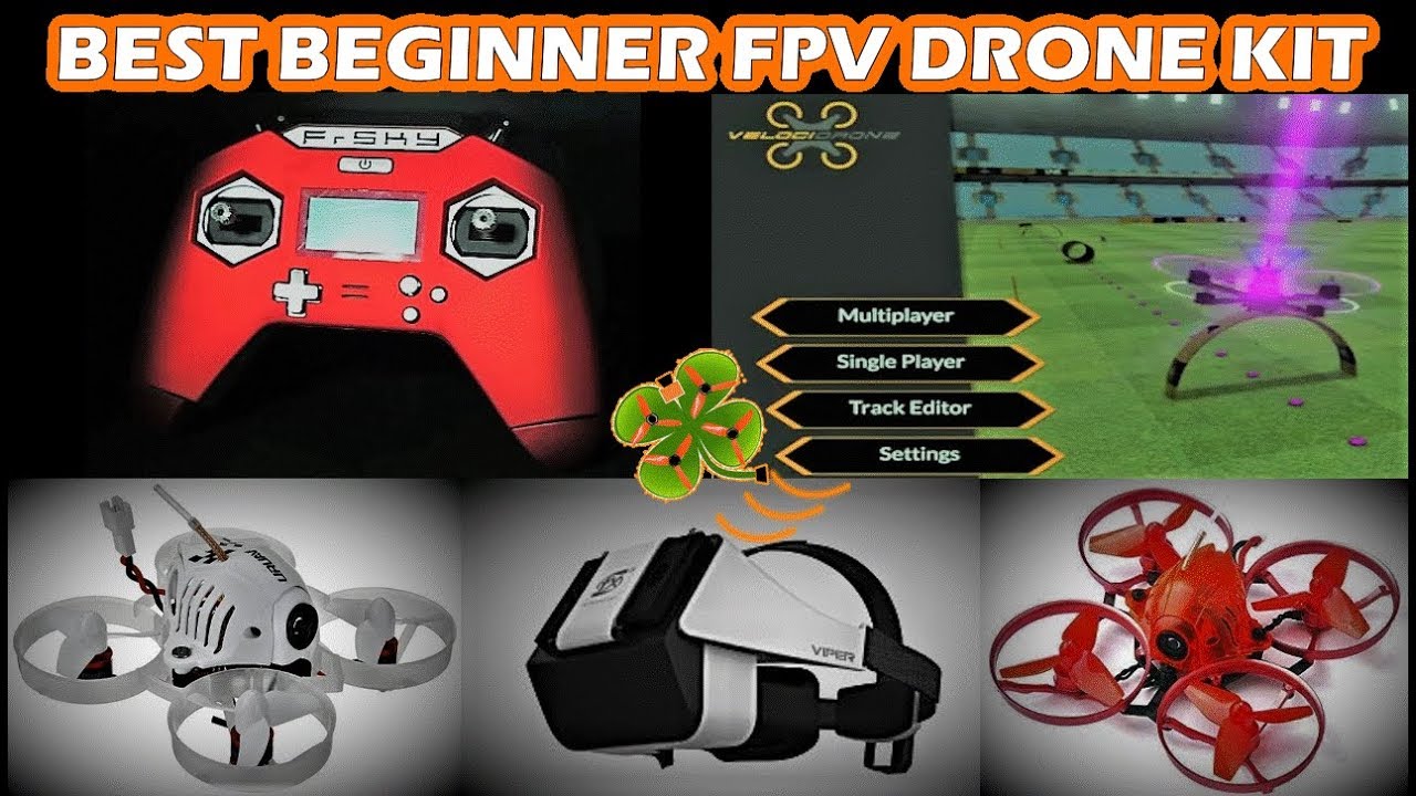 BEST BEGINNER FPV DRONE KIT - Racing Drone for -