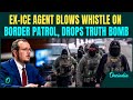 Trump’s ICE Exposed? Ex-Agent Reveals CHILLING Details of Border Patrol Ops; DHS Kristi Noem FUMES