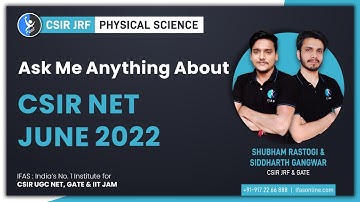 Ask Me Anything About CSIR NET Physics June 2022 Examination