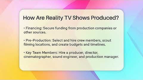 How Are Reality TV Shows Produced? | The Reality Radar