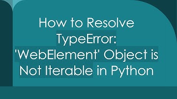 How to Resolve TypeError: 