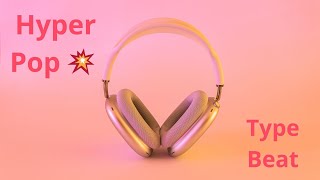 Hyper Pop Type Beat - Evangach