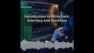 Introduction to Wireshark: Interface and Workflow | CyberSecurity &amp; DevSecOps Expert: Develop,...
