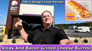 Taco Bell® New Steak And Bacon Grilled Cheese Burrito *Review* Joe is Hungry 🌯🌯🌯