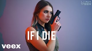 Luna Veex – iF i Die (Official Music Video)