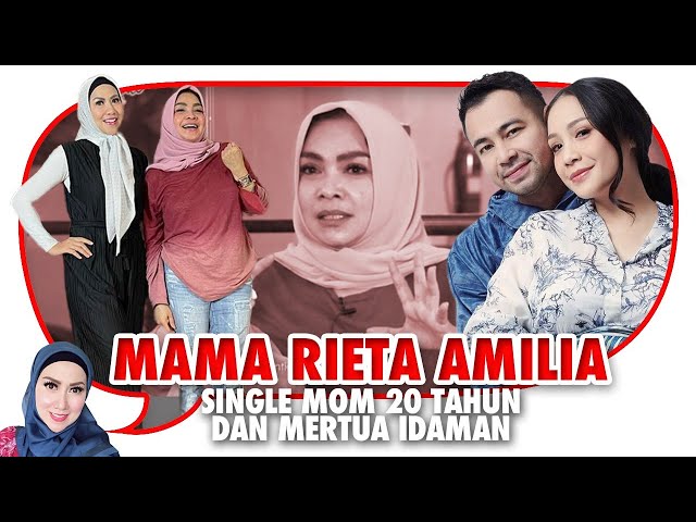 Mama Rieta Amilia Single Mom 20 Tahun u0026 Mertua yang Tidak Kepo Dalam Rumah Tangga Raffi u0026 Nagita class=