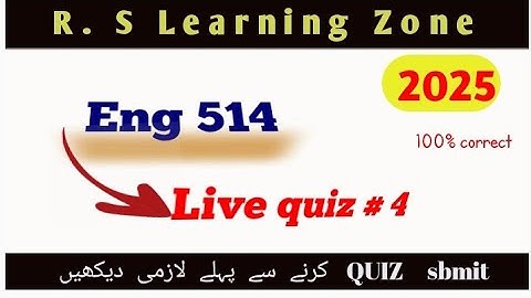Eng 514 live quiz#4 |Quiz 4|eng 514| recent quiz 2025 imp.  repeated mcqs 💯 correct solution