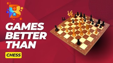 10 Board Games Better Than Chess